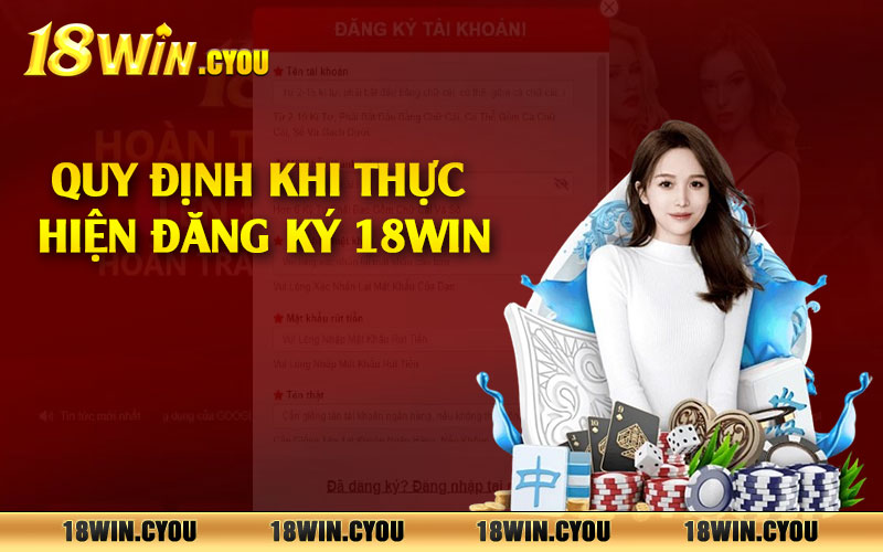 Quy định khi thực hiện đăng ký 18win